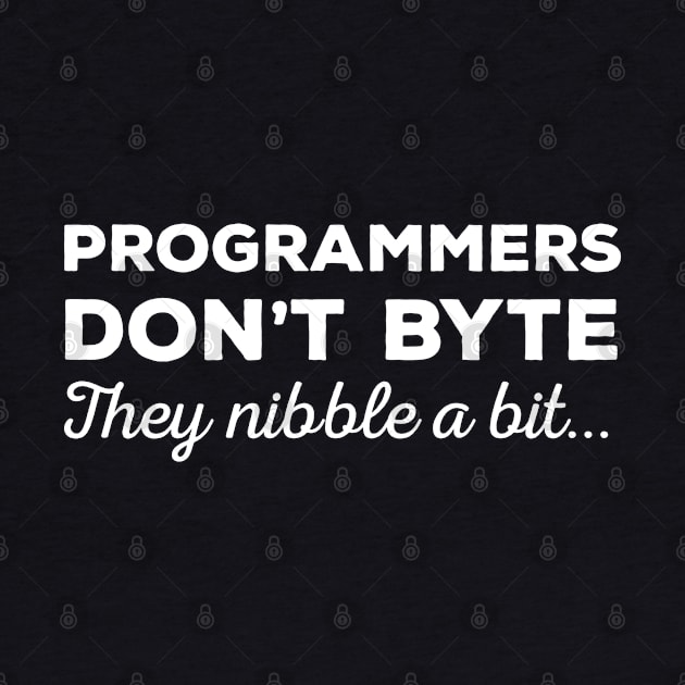 Programmers don't byte, they nibble a bit - Funny Programming Jokes - Dark Color by springforce